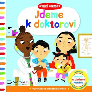 Svojtka Dětská obrázková knížka Velký pokrok Jdeme k doktorovi